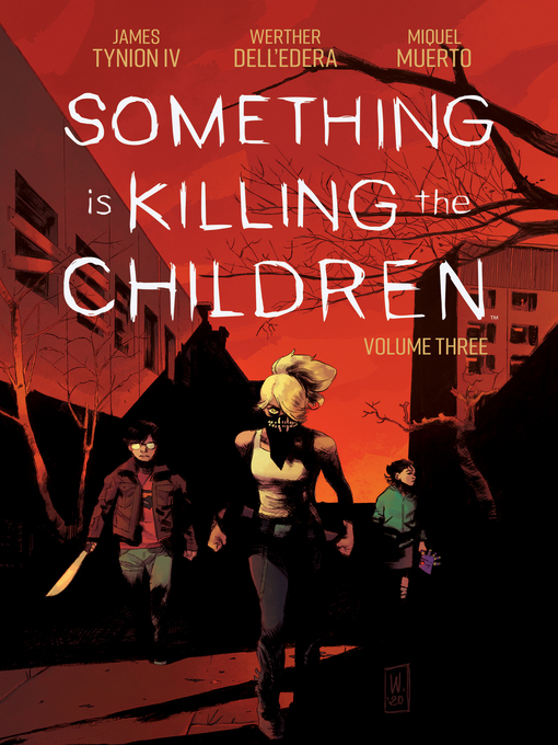 Title details for Something is Killing the Children (2019), Volume 3 by James Tynion IV - Wait list